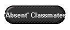 'Absent' Classmates