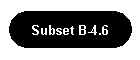 Subset B-4.6