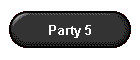 Party 5