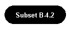 Subset B-4.2